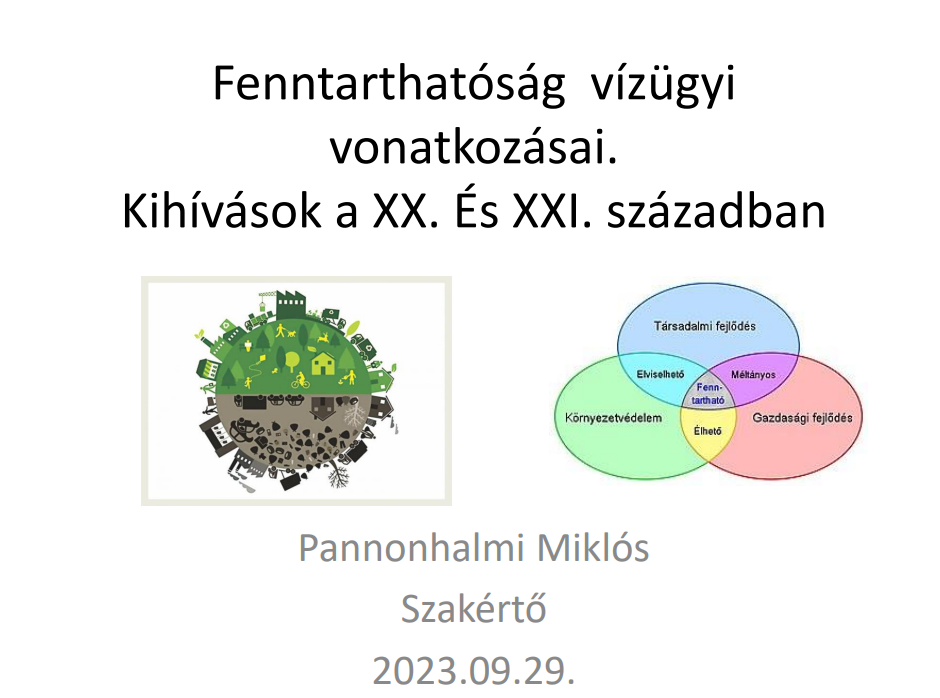 Fenntarthatóság vízügyi vonatkozásai. Kihívások a XX. És XXI. században